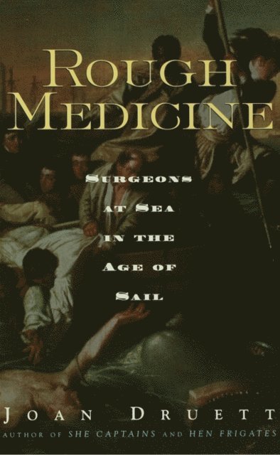 Joan Druett - Rough Medicine, E-bok