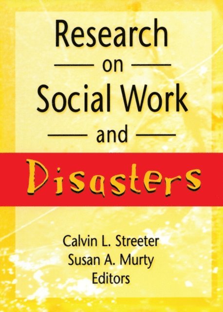 Susan A Murty, Calvin Streeter - Research on Social Work and Disasters, E-bok