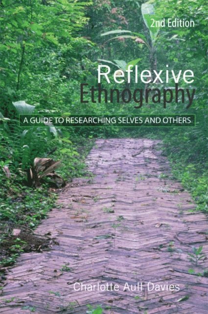 Charlotte Aull Davies - Reflexive Ethnography, E-bok