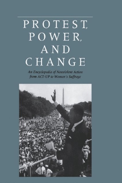 Christopher Kruegler, Douglas Bond, William B. Vogele, Roger S. Powers, William B. Vogele, Roger S. Powers - Protest, Power, and Change, E-bok