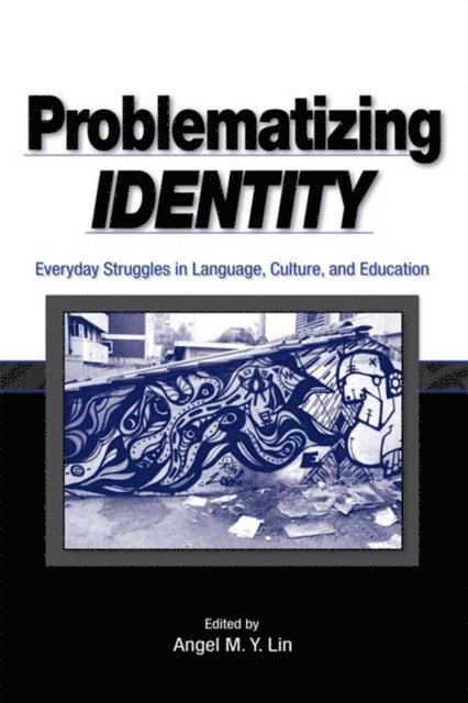 Angel M. Y. Lin - Problematizing Identity, E-bok