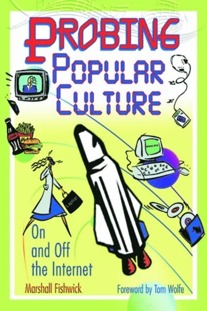 Marshall Fishwick - Probing Popular Culture, E-bok