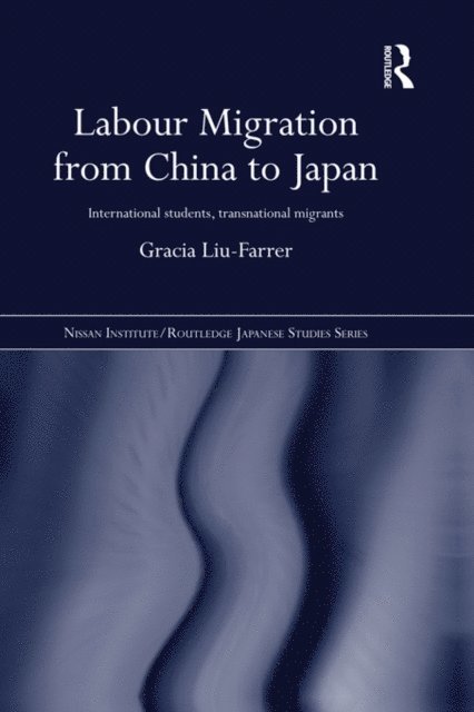 Gracia Liu-Farrer - Labour Migration from China to Japan, E-bok