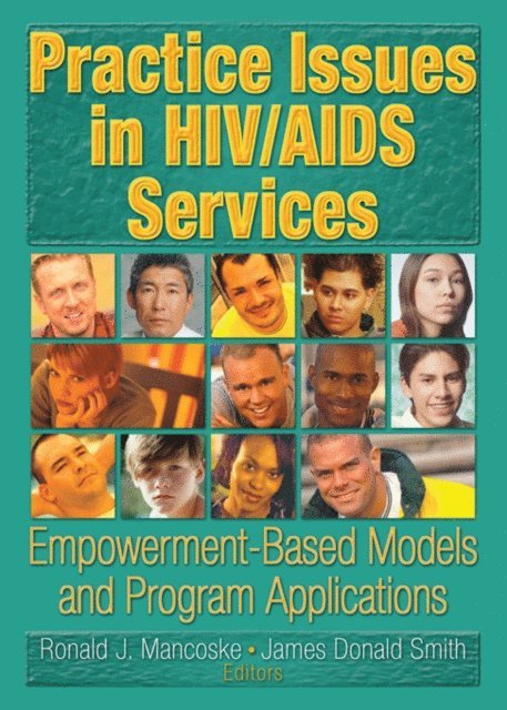 Ronald J Mancoske, James D Smith, R Dennis Shelby - Practice Issues in HIV/AIDS Services, E-bok