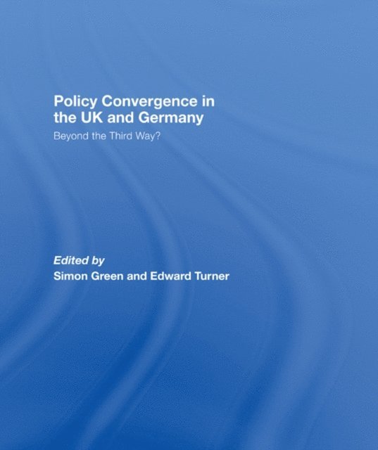 Simon Green - Policy Convergence in the UK and Germany, E-bok
