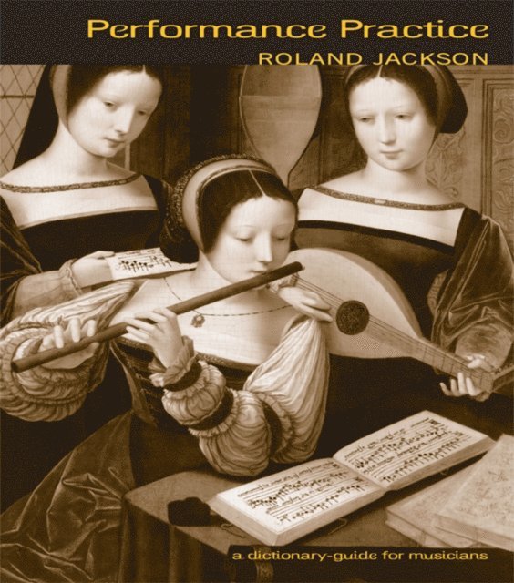 Roland Jackson - Performance Practice, E-bok