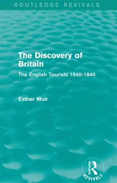 Esther Moir - Discovery of Britain (Routledge Revivals), E-bok. Tillgänglighet: Lägg i varukorg