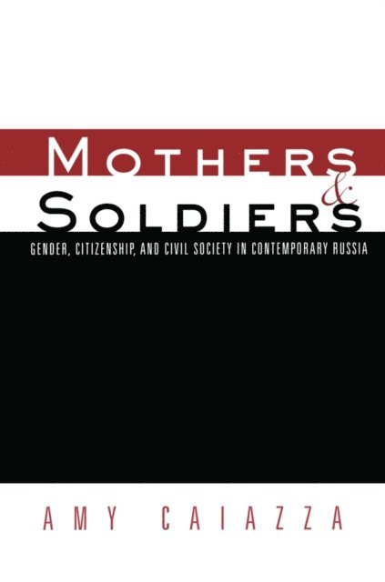 Amy Caiazza - Mothers and Soldiers, E-bok