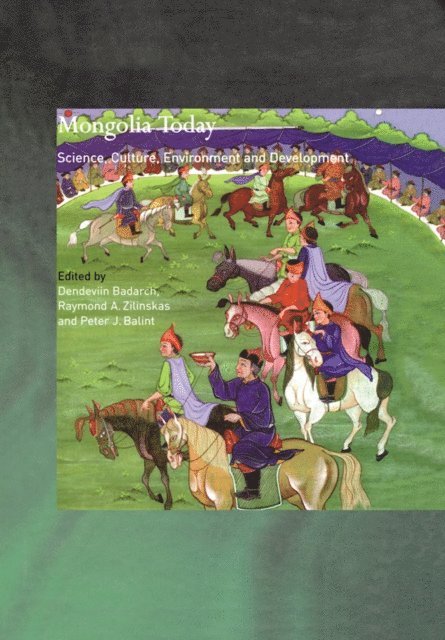 Raymond A. Zilinskas, Dendevin Badarch - Mongolia Today, E-bok
