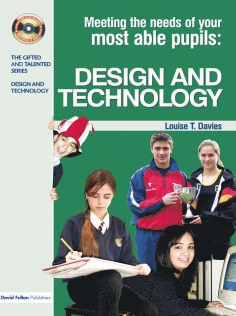 Louise Davies - Meeting the Needs of Your Most Able Pupils in Design and Technology, E-bok