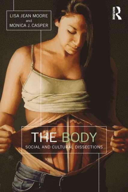 Monica Casper, Lisa Jean Moore - Body, E-bok
