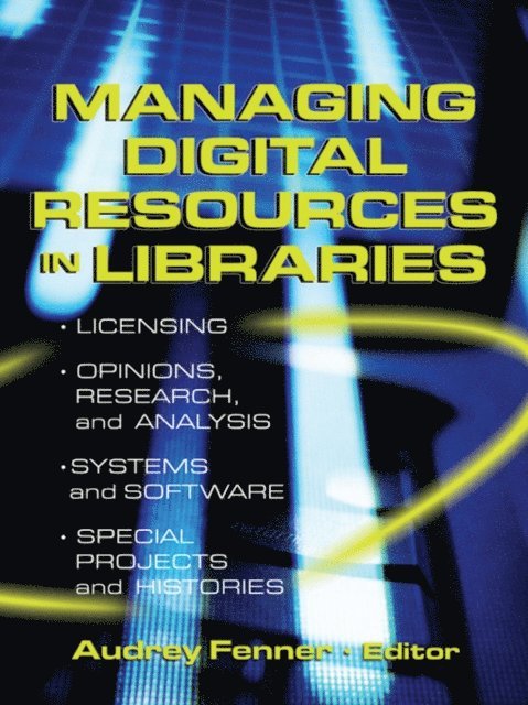 Linda S Katz - Managing Digital Resources in Libraries, E-bok