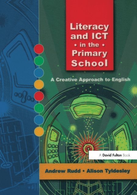 Andrew Rudd - Literacy and ICT in the Primary School, E-bok. Tillgänglighet: Lägg i varukorg