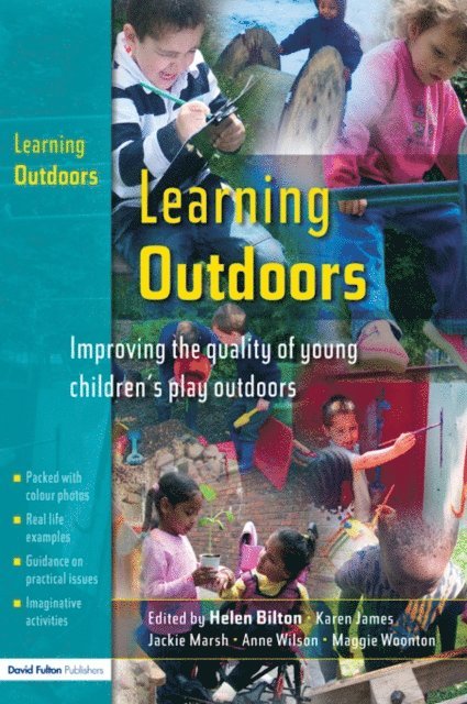 Maggie Woonton, Anne Wilson, Karen James, Helen Bilton - Learning Outdoors, E-bok