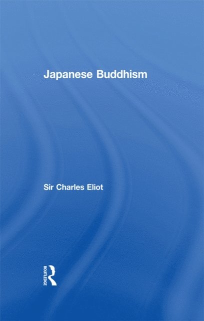 Sir Charles Eliot - Japanese Buddhism, E-bok