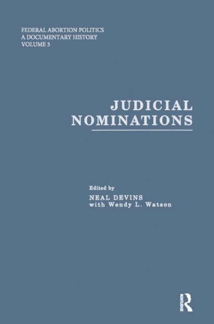 Wendy L. Watson, Neal Devins - Judicial Nominations, E-bok