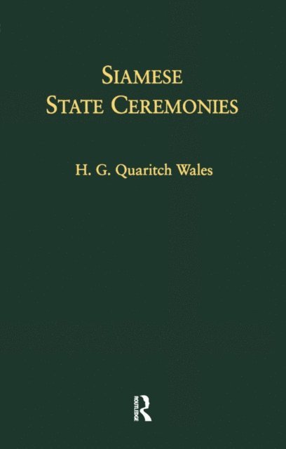 H. G. Quaritch Wales - Siamese State Ceremonies, E-bok. Tillgänglighet: Lägg i varukorg