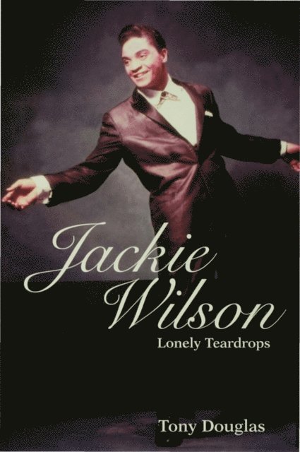 Tony Douglas - Jackie Wilson, E-bok