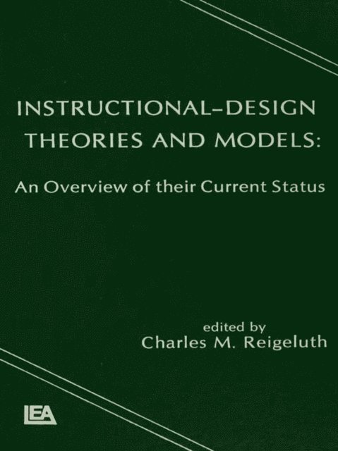 Charles M. Reigeluth - Instructional Design Theories and Models, E-bok