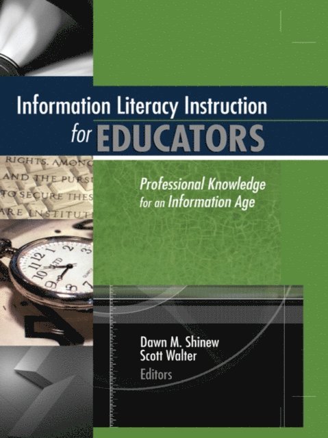 Dawn Shinew, Scott Walter - Information Literacy Instruction for Educators, E-bok