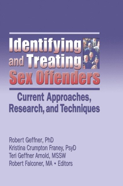 Robert Geffner - Identifying and Treating Sex Offenders, E-bok