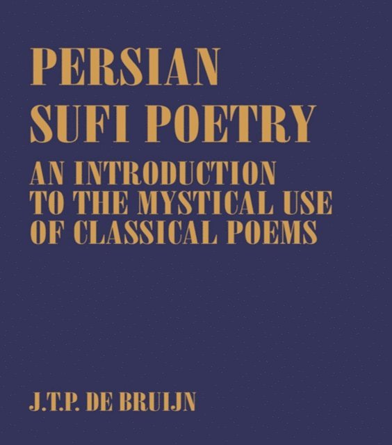 J. T. P. de Bruijn - Persian Sufi Poetry, E-bok
