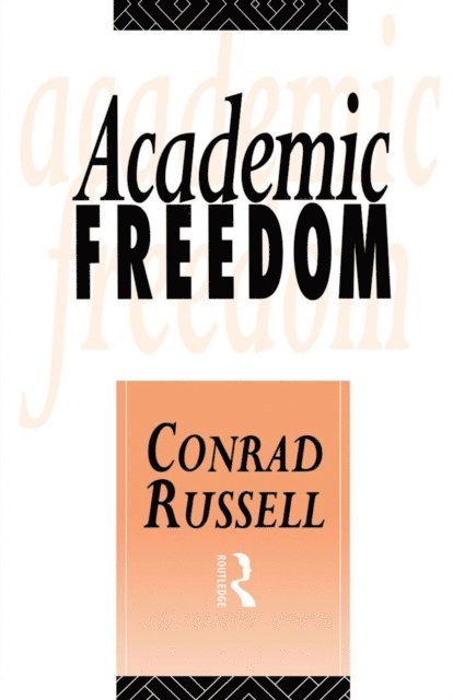 Conrad Russell - Academic Freedom, E-bok