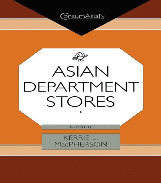 Kerrie L. MacPherson - Asian Department Stores, E-bok