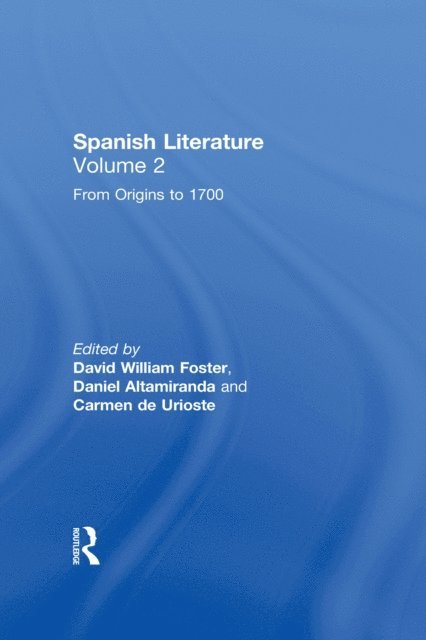 Carmen de Urioste, Daniel Altamiranda, David Foster - Spanish Literature: A Collection of Essays, E-bok