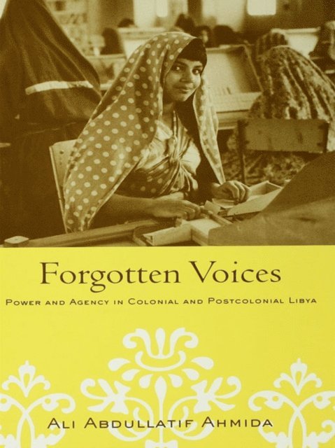 Ali Abdullatif Ahmida - Forgotten Voices, E-bok