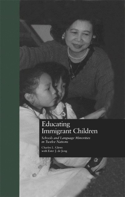 Ester J. De Jong, Charles L. Glenn - Educating Immigrant Children, E-bok