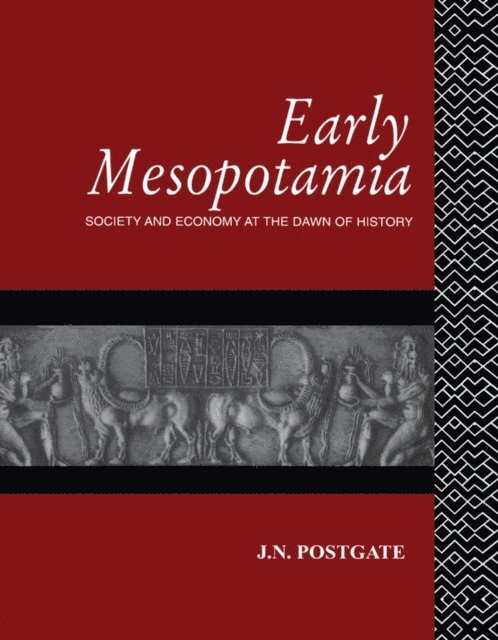 Nicholas Postgate - Early Mesopotamia, E-bok