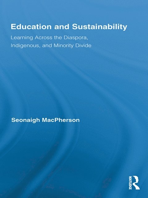 Seonaigh MacPherson - Education and Sustainability, E-bok. Tillgänglighet: Lägg i varukorg