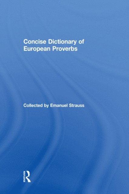 Emanuel Strauss - Concise Dictionary of European Proverbs, E-bok