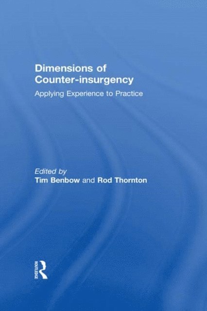 Rod Thornton, Tim Benbow - Dimensions of Counter-insurgency, E-bok