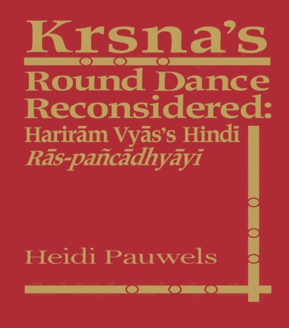 Heidi Rika Maria Pauwels - Krsna's Round Dance Reconsidered, E-bok. Tillgänglighet: Lägg i varukorg