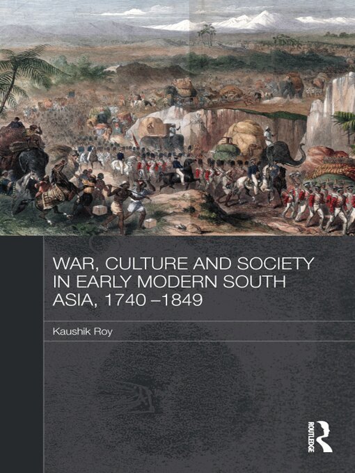 Kaushik Roy - War, Culture and Society in Early Modern South Asia, 1740-1849, E-bok