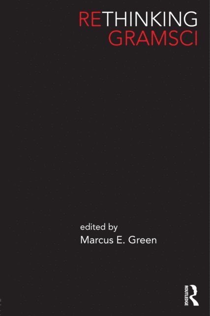 Marcus Green - Rethinking Gramsci, E-bok