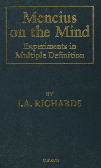 I. A. Richards - Mencius on the Mind, E-bok