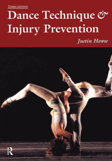 Shirley Hancock, Justin Howse - Dance Technique and Injury Prevention, E-bok. Tillgänglighet: Lägg i varukorg
