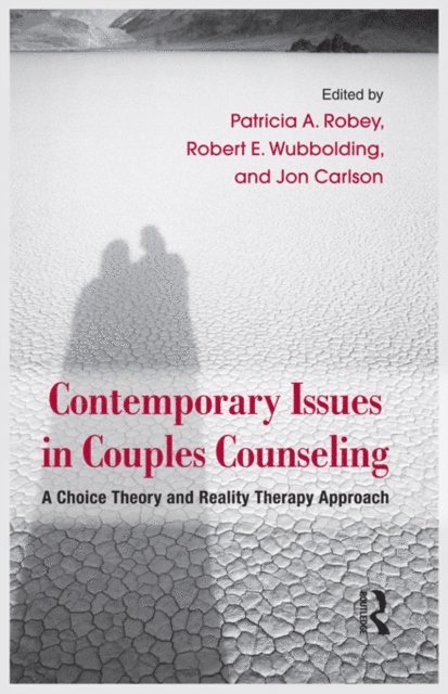 Jon Carlson, Robert E. Wubbolding, Patricia A. Robey - Contemporary Issues in Couples Counseling, E-bok