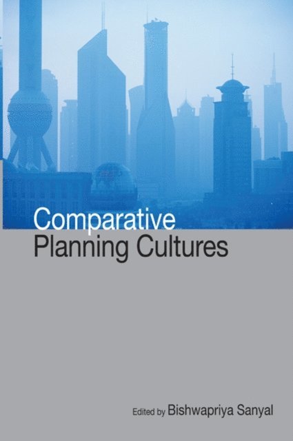 Bishwapriya Sanyal - Comparative Planning Cultures, E-bok. Tillgänglighet: Lägg i varukorg