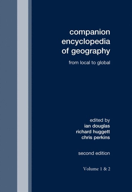 Chris Perkins, Richard Huggett, Ian Douglas - Companion Encyclopedia of Geography, E-bok