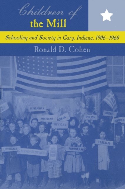 Ronald D. Cohen - Children of the Mill, E-bok