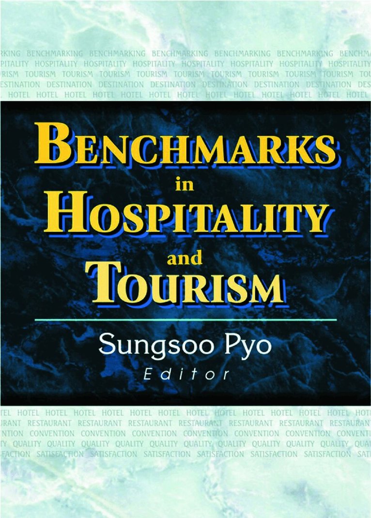 Sungsoo Pyo - Benchmarks in Hospitality and Tourism, E-bok