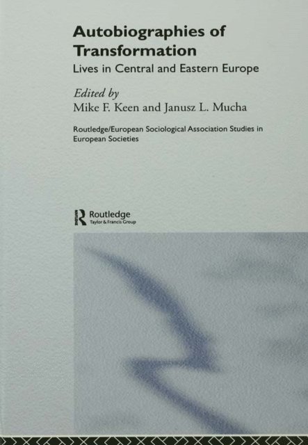 Janusz Mucha, Mike Keen - Autobiographies of Transformation, E-bok