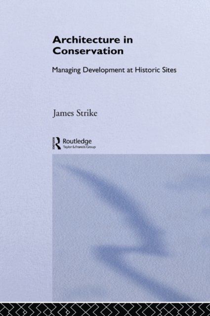 James Strike - Architecture in Conservation, E-bok