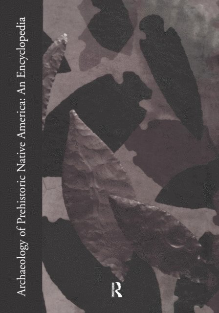 Guy E. Gibbon - Archaeology of Prehistoric Native America, E-bok