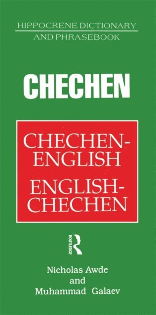 Muhammad Galaev, Nicholas Awde - Chechen-English English-Chechen Dictionary and Phrasebook, E-bok