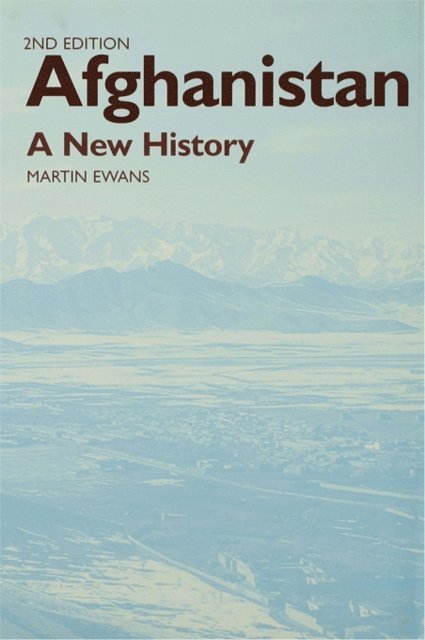 Martin Ewans, Sir Martin Ewans - Afghanistan - A New History, E-bok